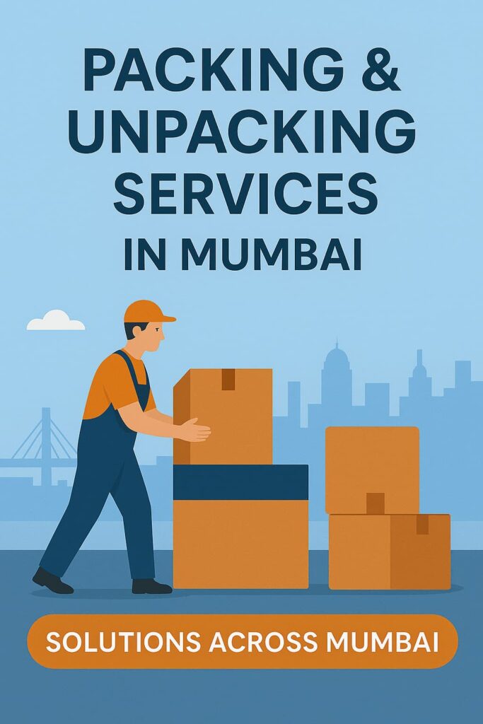 Packing & Unpacking Services in Mumbai Packing & Unpacking Services in Mumbai
